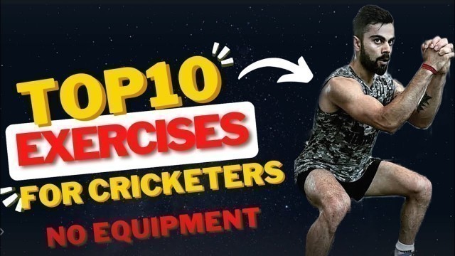 'Top 10 Explosive Exercises for Cricketers at Home 
