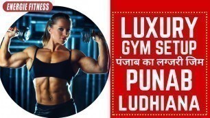 'GYM SETUP powered by ENERGIE FITNESS @ Ludhiana (Punjab) - Goldreef Fitness and Spa'