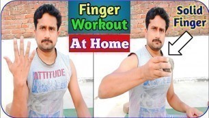 'Finger workout at home || ungli majbut kaise banaye || finger majbut kaise kare.'