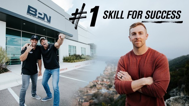 'The #1 Skill That Has Led Us To Success'
