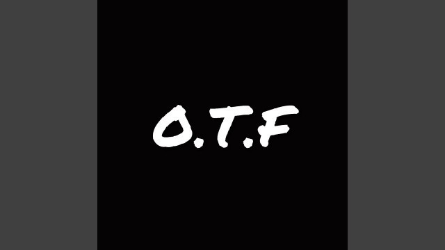 'OTF'