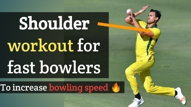 'Shoulder workout for fast bowlers 