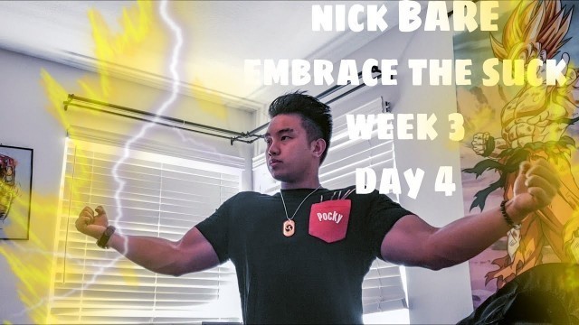 'NICK BARE EMBRACE THE SUCK WEEK 3 DAY 4'