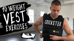 '10 Weight Vest Exercises for Cricketers'