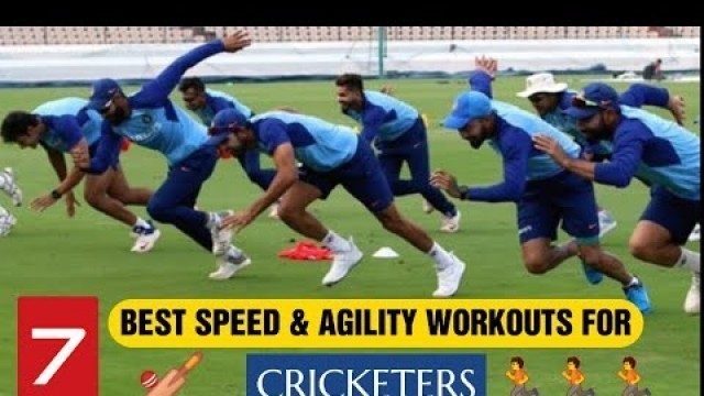 'FITNESS WORKOUT  / 7 BEST SPEED & AGILITY WORKOUT FOR CRICKETERS.'