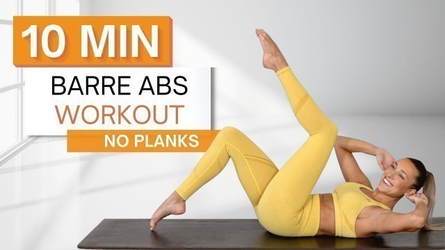 '10 min BARRE ABS WORKOUT | No Planks | Intense Burn | Ballet Inspired Movements'