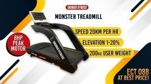 'Best Selling Monster Commercial Treadmill ECT 088 at Best Price By Energie Fitness'
