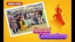 'Navratri Celebrations By Energie Fitness | Throwback Thursday'