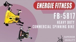 'Best Spinning Bike for Cardio Workout | FB-5817 | Energie Fitness'