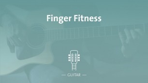 'Finger Fitness for Guitar 1st edition'