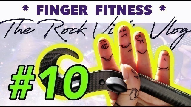 'The Rock Violin Vlog: #10 Finger fitness'