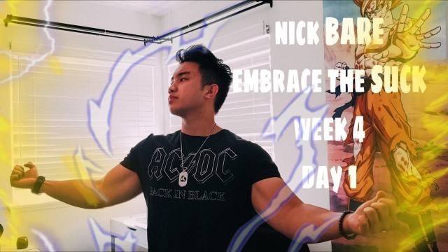 'NICK BARE EMBRACE THE SUCK WEEK 4 DAY 1'