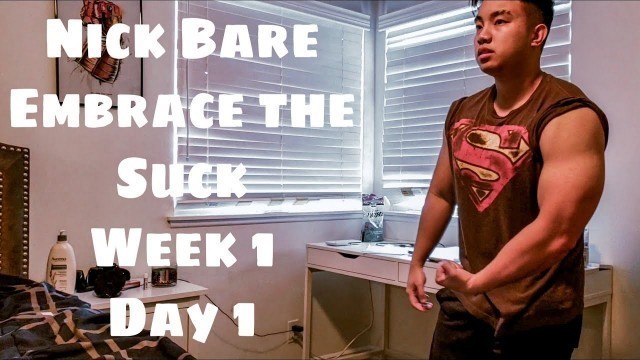 'NICK BARE EMBRACE THE SUCK WEEK 1 DAY 1'