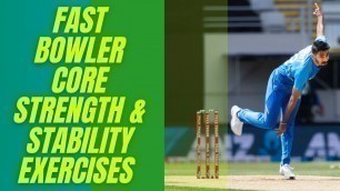 'Fast Bowler Core Strength & Stability Exercises | Fast Bowling Exercises to Increase Speed'