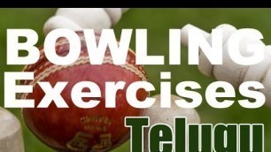 'CRICKET: Exercises to Improve Bowling Part I in Telugu'
