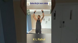 'K L Rahul | Indian Cricketer | Workout video | Exercises | Batsman | Wicket keeper | Fielder'