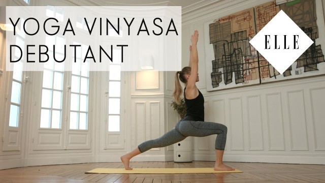 'Cours de Yoga Vinyasa pour débutants I ELLE Yoga'