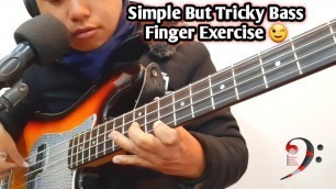 'Simple But Tricky Bass Finger Exercise 