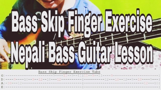 'Bass Skip Finger Exercise 1 | Bass Finger Exercise | Nepali Bass Guitar Lesson | Joel magar'