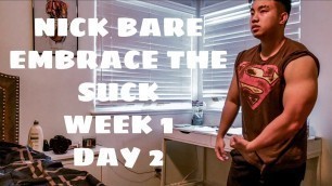 'NICK BARE EMBRACE THE SUCK WEEK 1 DAY 2'
