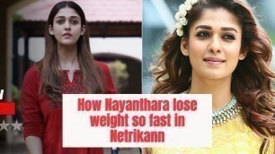'How Nayanthara Lose Weight in Netrikann (தமிழ்)'