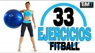 '33 ejercicios con PELOTA SUIZA - BALON - FIT BALL 