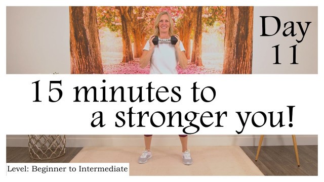 'Strength Training Exercises for Older Adults & Beginners to Get Strong and Fit | Day 11'