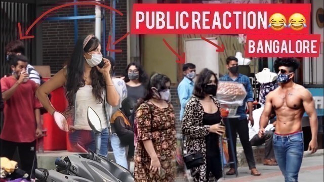 'PUBLIC REACTION WHEN  FITNESS FREAK GOES T-SHIRT LESS IN PUBLIC BANGALORE |  PUBLIC REACTION'