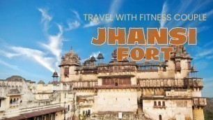 'Delhi | Jhansi Fort | narasimhapuram | Travel With Fitness Couple'