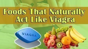 '10 Excellent Foods That Naturally Act Like Viagra | Men Fitness Freaks'