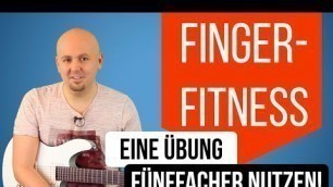 'Gitarre Fingertraining - Gitarrenunterricht Übungen - Technik üben Gitarre'