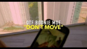 'Otf Booniemoe - Don’t Move (official video)'