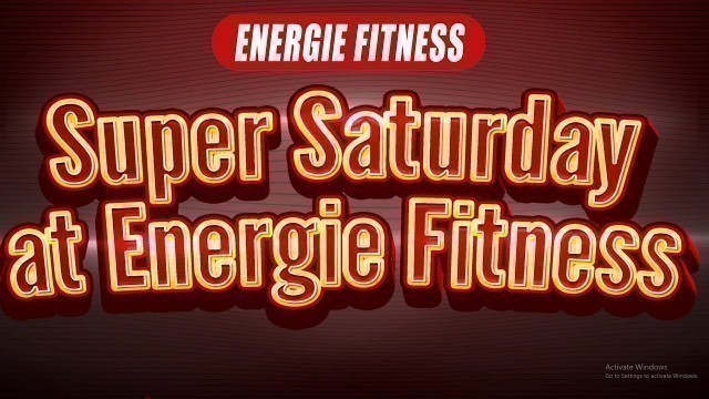 'Super Saturday By Energie Fitness | Fun Office Activities'