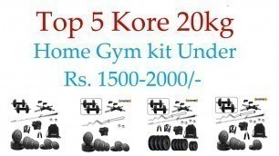 'Top Kore 20 kg Home Gym kit under Rs.1500 - 2000 (August 2019)'