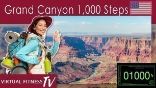 'Virtual Guided Tour - 1000 Steps - 10 Minute Indoor Walking Workout In The Grand Canyon - South Rim'