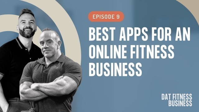 'DAT Fitness Business Podcast Episode 9 - Best apps for online personal trainers'