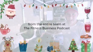 'Happy Holidays from the Fitness Business Podcast'