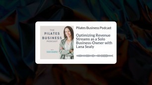 'Pilates Business Podcast:'