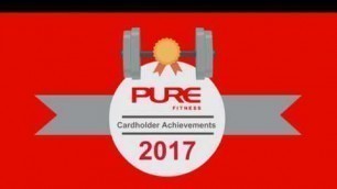 'Pure Fitness Cardholder Achievements 2017'