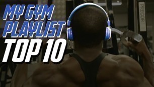 'My Gym Playlist | Top 10 | Gabriel Sey'