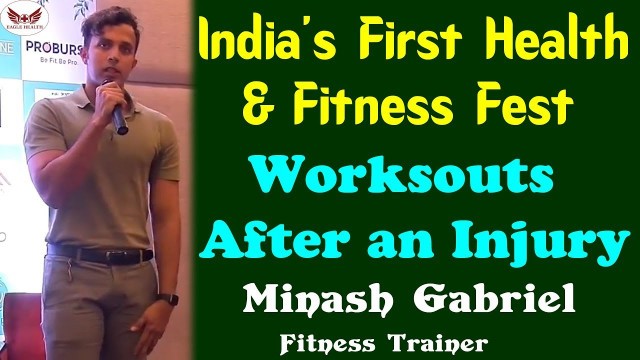 'Workouts After an Injury| Minash Gabriel Fitness Trainer | Health & Fitness Fest | Eagle Health'