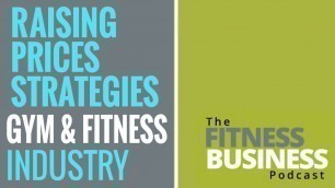 'EP 159 | Price Increase Strategies For Your Fitness Business | Justin Tamsett'