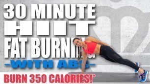 '30 MINUTE HIIT FAT BURNING WITH ABS WORKOUT!