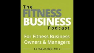 '444 The Technology Ecosystem for Your Fitness Business with Kevin McHugh'