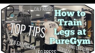 'How To Train Legs At Pure Gym | Tips Included | Mike Burnell'