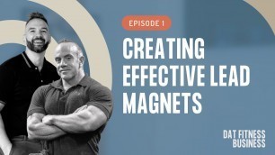 'Best lead magnets for coaches in the fitness industry - DAT Fitness Business Podcast Ep 1'