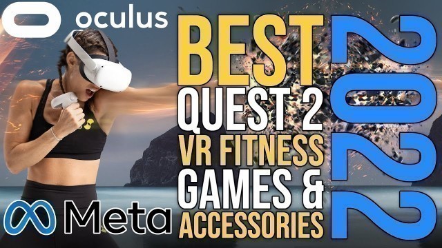 'BEST Quest 2 Fitness Games and Accessories 2022'