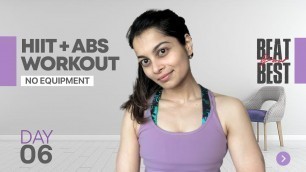 '1 HOUR Abs & HIIT Workout | NO EQUIPMENT ⚡ BEAT YOUR BEST - Day 6 of 28'
