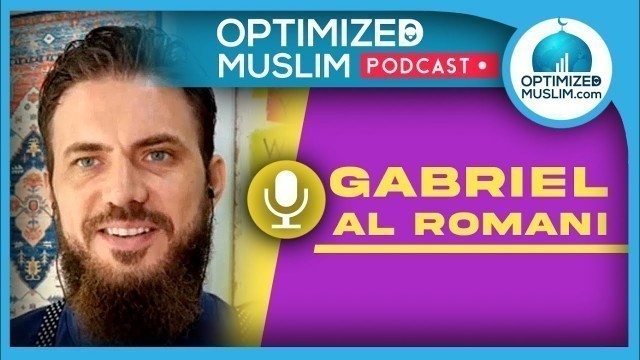 'GABRIEL AL ROMANI -Setting Goals | Finding Purpose | Masculinity | Fitness | \"Taboo\" Topics & More'