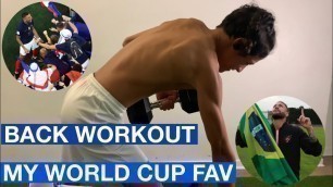'EPIC BACK WORKOUT DURING WORLD CUP'